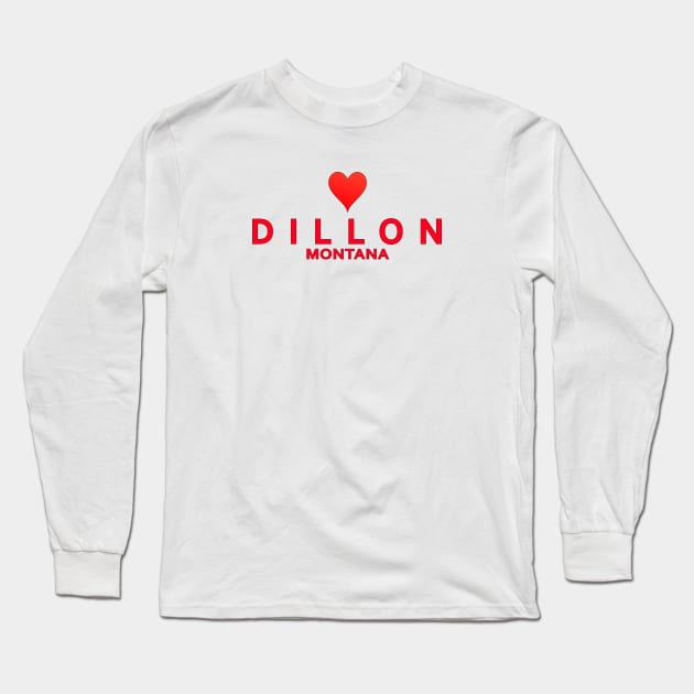 Dillon Montana Long Sleeve T-Shirt by SeattleDesignCompany